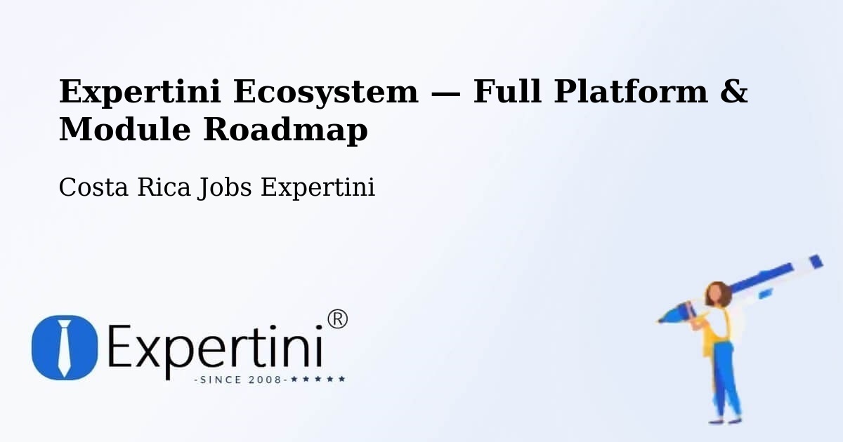 Expertini Ecosystem — Full Platform & Module Roadmap – Salitral