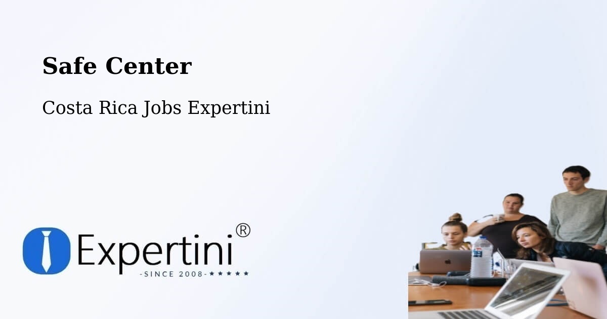 Safety Center – Salitral - Costa Rica Jobs Expertini